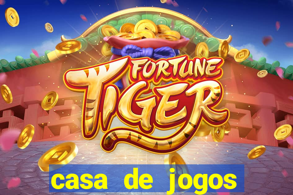 casa de jogos chinesa online